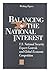 Balancing the National Interest - U. S. National Security, Export Controls and Global Economic Competition