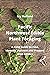 Pacific Northwest Edible Plant Foraging: A Field Guide to Find, Identify, Harvest and Prepare Wild Edibles