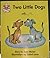 Two Little Dogs (The Story Box * Level 1 * Set G)