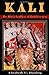 Kali: The Black Goddess of Dakshineswar by Elizabeth U. Harding (1993-09-01)
