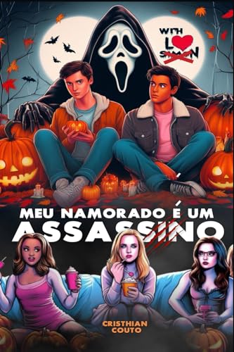 Meu Namorado é um Assassino (Portuguese Edition)
