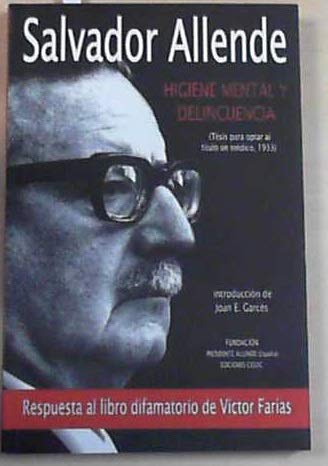 Higiene Mental y Delincuencia: Tesis Para Optar Al Titulo de Medico Cirujano de La Universidad de Chile (Spanish Edition)