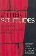 Other Solitudes: Multicultural Fiction and Interviews (Paperback)