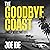 The Goodbye Coast: A Philip Marlowe Novel