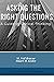 Asking the Right Questions: A Guide to Critical Thinking