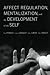 Affect Regulation, Mentalization, and the Development of Self by Peter Fonagy, Gyorgy Gergely, Elliot Jurist, Mary Target (2005) Paperback
