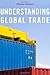 [Understanding Global Trade] [Author: Helpman, Elhanan] [April, 2011]