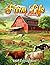 Farm Life Harmony: An Adult...