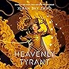 Heavenly Tyrant