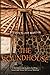 THE ROUNDHOUSE by Steven Elliot Martyn