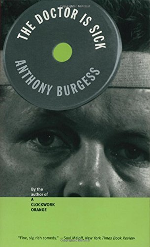 By Anthony Burgess - The Doctor Is Sick (Reissue) (1997-09-01) [Paperback]