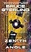 The Zenith Angle by Bruce Sterling (2005-04-26)