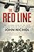 The Red Line: The Gripping Story of the RAF's Bloodiest Raid on Hitler's Germany by John Nichol (16-Jan-2014) Paperback