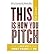[(This Is How You Pitch )] [Author: Ed Zitron] [Oct-2013]