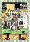 The Cheese Heads