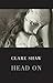 Head On by Clare Shaw (2013) Paperback