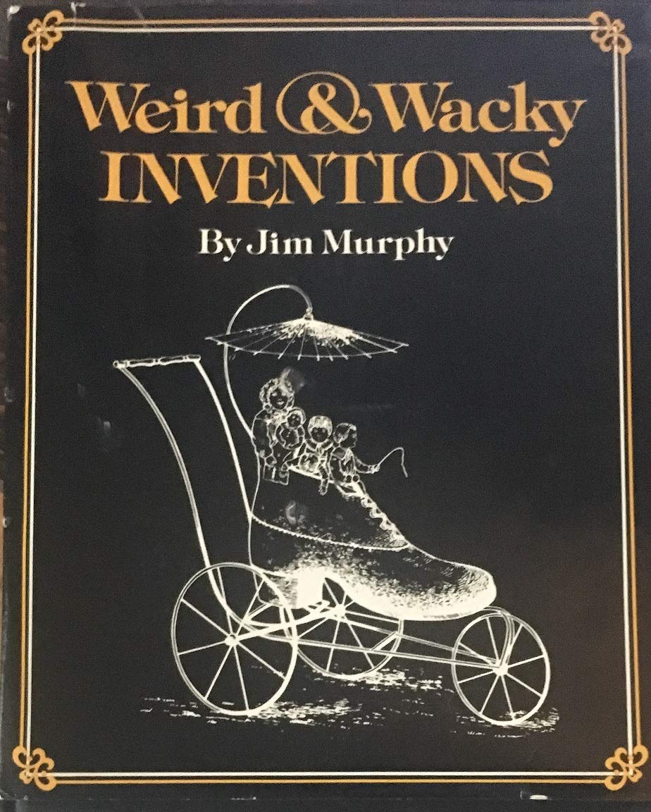 Weird & Wacky Inventions