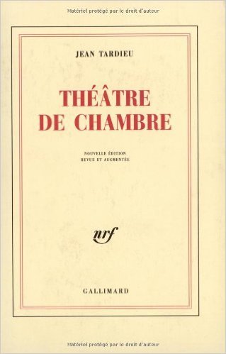 Théâtre, I : Théâtre de chambre de Jean Tardieu ( 24 juin 1955 )