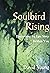 SOULBIRD RISING Discovering...