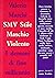 SMV, Stile maschio violento: I demoni di fine millennio