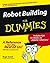 Robot Building for Dummies ...