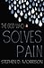 The God Who Solves Pain by ...