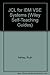 JCL for the IBM VSE Systems (Wiley Self-Teaching Guides) by Ruth Ashley (1986-01-01)