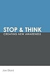 Stop & Think: Creating New Awareness (The Mindful Life collection) by Jae Ellard (2008-09-05)