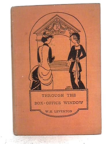 Through the box-office window;: Memories of fifty years at the Haymarket theatre, (Hardcover)