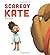 Scaredy Kate by Grant, Jacob (2014) Paperback