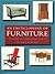 An Encyclopedia of Furniture: A Complete and Comprehensive Guide to the History of Furniture