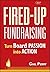 Fired-Up Fundraising: Turn Board Passion Into Action (AFP Fund Development Series) by Gail Perry (2007-03-23)