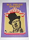 W.C. Fields speaks (A Price/Stern/Sloan gift book) W.C. Fields speaks (A Price/Stern/Sloan gift book)