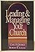 Leading and Managing Your Church by Carl F. George