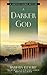 A Darker God: A Laetitia Talbot Mystery (William Monk) Paperback – March 23, 2010