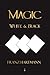 Magic, White and Black - Eighth American Edition by Franz Hartmann (2009-11-25)