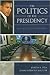 The Politics of the Presidency 7th (seventh) edition Text Only by Joseph A. Pika
