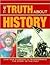 The Truth About History: How New Evidence Is Transforming the Story of the Past