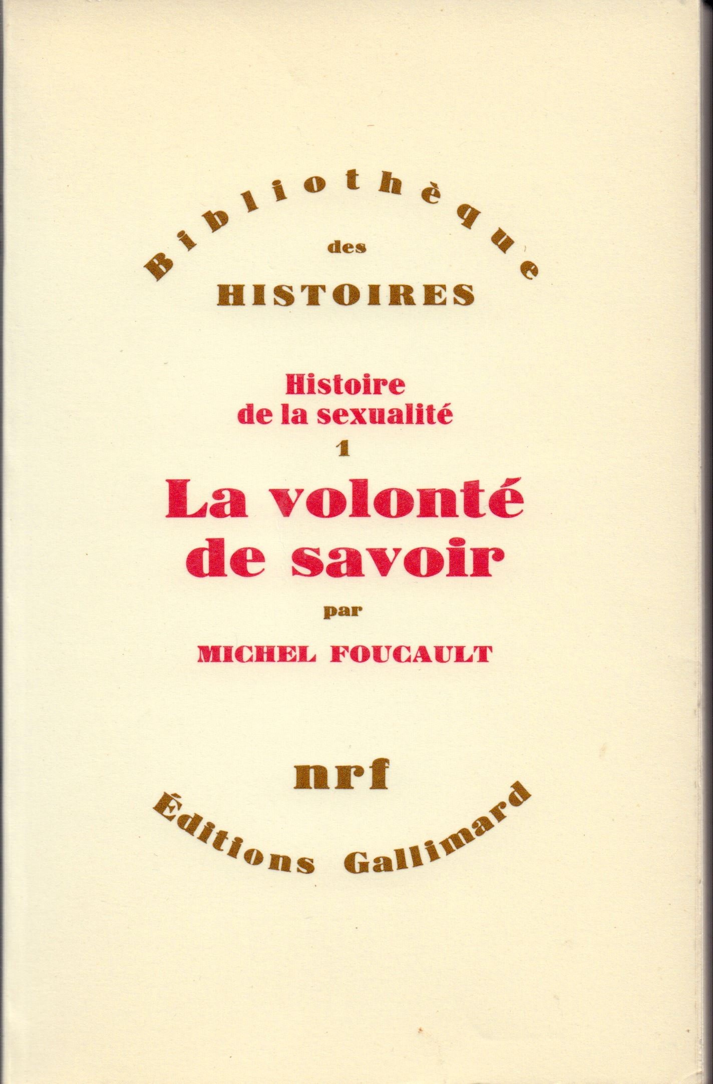 Histoire de la sexualité. La volonté de savoir.