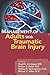 Management of Adults With Traumatic Brain Injury by David B. Arciniegas MD, Nathan D. Zasler MD, Rodney D. Vande (2013) Paperback