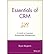 [(Essentials of CRM: A Guide to Customer Relationship Management )] [Author: Bryan Bergeron] [Feb-2002]