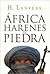 África. Harenes de piedra