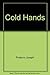 Cold hands by Joseph Pintauro (1979-05-03)
