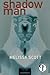 Shadow Man (Paragons of Queer Speculative Fiction) by Melissa Scott (2009-10-05)