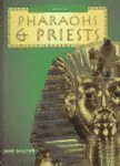 Ancient Egyptians: Pharoahs and Priests (Library Binding)