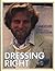 Dressing Right: A Guide for Men by Charles Hix (1981-08-01)