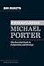Understanding Michael Porter[The Essential Guide to Competition and Strategy] [UNDERSTANDING MICHAEL PORTER] [Hardcover]
