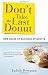 Don't Take the Last Donut: ...