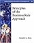 Principles of the Business Rule Approach [Paperback] [2003] (Author) Ronald G. Ross