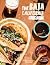 The Baja California Cookbook by David Castro Hussong